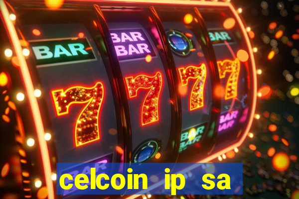 celcoin ip sa plataforma de jogos